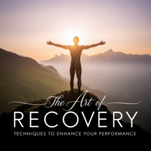 The Art of Recovery: Techniques to Enhance Your Performance